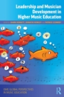 Leadership and Musician Development in Higher Music Education - Book