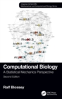 Computational Biology : A Statistical Mechanics Perspective, Second Edition - Book