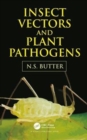 Insect Vectors and Plant Pathogens - Book