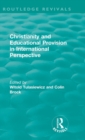Christianity and Educational Provision in International Perspective - Book