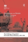 The Challenge of Apartheid: UK-South African Relations, 1985-1986 : Documents on British Policy Overseas. Series III, Volume IX - Book