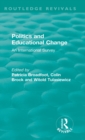 Politics and Educational Change : An International Survey - Book