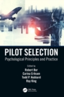 Pilot Selection : Psychological Principles and Practice - Book