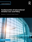 Fundamentals of International Aviation Law and Policy - Book