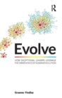 Evolve : How exceptional leaders leverage the inner voice of human evolution - Book