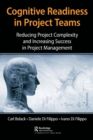 Cognitive Readiness in Project Teams : Reducing Project Complexity and Increasing Success in Project Management - Book
