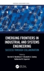 Emerging Frontiers in Industrial and Systems Engineering : Success Through Collaboration - Book