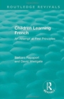 Children Learning French : An Attempt at First Principles - Book