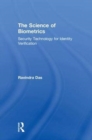 The Science of Biometrics : Security Technology for Identity Verification - Book