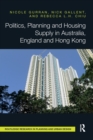 Politics, Planning and Housing Supply in Australia, England and Hong Kong - Book