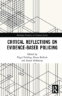 Critical Reflections on Evidence-Based Policing - Book
