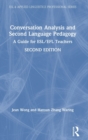 Conversation Analysis and Second Language Pedagogy : A Guide for ESL/EFL Teachers - Book