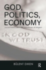 God, Politics, Economy : Social Theory and the Paradoxes of Religion - Book