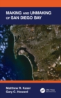 Making and Unmaking of San Diego Bay - Book