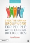 Creative Drama Groupwork for People with Learning Difficulties - Book
