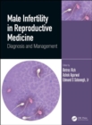 Male Infertility in Reproductive Medicine : Diagnosis and Management - Book
