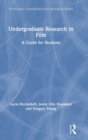 Undergraduate Research in Film : A Guide for Students - Book