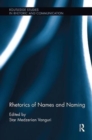 Rhetorics of Names and Naming - Book