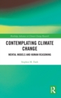 Contemplating Climate Change : Mental Models and Human Reasoning - Book