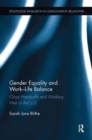 Gender Equality and Work-Life Balance : Glass Handcuffs and Working Men in the U.S. - Book