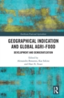 Geographical Indication and Global Agri-Food : Development and Democratization - Book