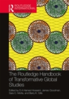The Routledge Handbook of Transformative Global Studies - Book