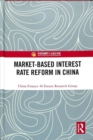 Market-Based Interest Rate Reform in China - Book