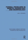 Formal Problems in Semitic Phonology and Morphology - Book