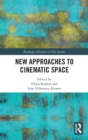 New Approaches to Cinematic Space - Book