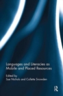 Languages and Literacies as Mobile and Placed Resources - Book