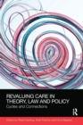 ReValuing Care in Theory, Law and Policy : Cycles and Connections - Book