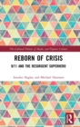 Reborn of Crisis : 9/11 and the Resurgent Superhero - Book