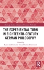 The Experiential Turn in Eighteenth-Century German Philosophy - Book