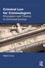 Criminal Law for Criminologists : Principles and Theory in Criminal Justice - Book