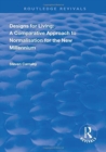 Designs for Living : A Comparative Approach to Normalisation for the New Millennium - Book
