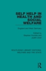 Self Help in Health and Social Welfare : England and West Germany - Book