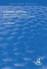 A Question of Choice : Bioethical Reflections on a Spiritual Response to the Technological Imperative - Book