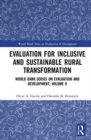 Evaluation for Inclusive and Sustainable Rural Transformation : World Bank Series on Evaluation and Development, Volume 9 - Book
