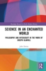 Science in an Enchanted World : Philosophy and Witchcraft in the Work of Joseph Glanvill - Book