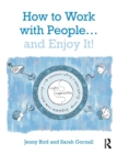 How to Work with People... and Enjoy It! - Book