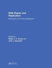 DNA Repair and Replication : Mechanisms and Clinical Significance - Book
