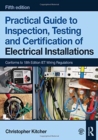 Practical Guide to Inspection, Testing and Certification of Electrical Installations - Book