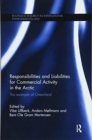 Responsibilities and Liabilities for Commercial Activity in the Arctic : The Example of Greenland - Book