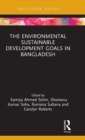 The Environmental Sustainable Development Goals in Bangladesh - Book