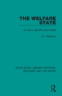 The Welfare State : Its Aims, Benefits and Costs - Book