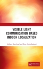 Visible Light Communication Based Indoor Localization - Book