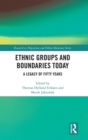 Ethnic Groups and Boundaries Today : A Legacy of Fifty Years - Book