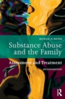 Substance Abuse and the Family : Assessment and Treatment - Book