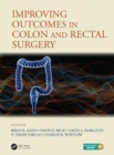 Improving Outcomes in Colon & Rectal Surgery - Book