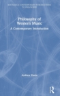 Philosophy of Western Music : A Contemporary Introduction - Book